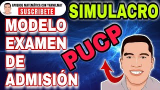 SIMULACRO MODELO EXAMEN DE ADMISIÒN PUCP  PROBLEMAS RESUELTOS EXPLICADO PASO A PASO EN VIVO [upl. by Fredek]