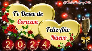 MENSAJE DE FELIZ AÑO NUEVO 2024🌹🎄HAPPY NEW YEAR 2024🌹NOCHEVIEJA🍬LINDO MENSAJE PARA FAMILIA Y AMIGOS [upl. by Alin]