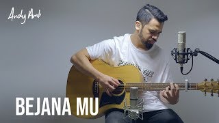 Bejana Mu Cover By Andy Ambarita [upl. by Burny]