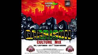 DJ DOTCOM GARRISON CULTURE MIX VOL 7 SEPTEMBER 2017 CLEAN VERSION [upl. by Zola]