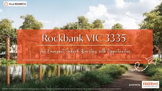 Suburb Profile Rockbank VIC  An Emergent Suburb Bursting with Opportunities [upl. by Conley]