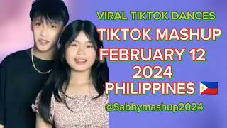 🇵🇭 New TikTok Mashup dance party 🎉 TikTok February 12 2024 Philippines 🇵🇭 Yabby [upl. by Roer]