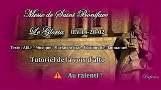 Gloria de la messe de Saint Boniface  IEV 142802  Tutoriel de la voix dalto [upl. by Blunt]