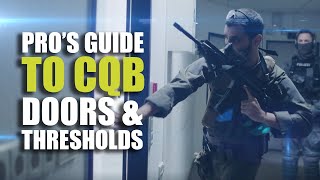 Pros guide to CQB  Doors amp Thresholds [upl. by Egiarc898]