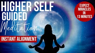 RESULTS in 13 MINUTES or LESS  Higher Self Guided Meditation [upl. by Juliann]