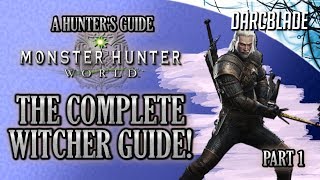 The Complete Witcher Guide  Side Quests Rewards amp More  Monster Hunter World [upl. by Quennie705]