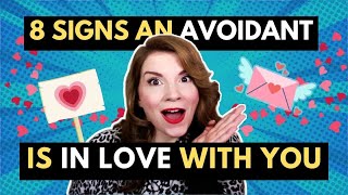 8 Signs An Avoidant Loves You [upl. by Gerta586]