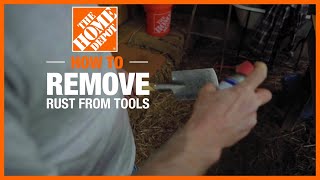 How to Remove Rust from Tools  The Home Depot [upl. by Thacher]