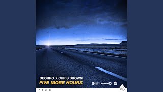 Five More Hours [upl. by Tadio]