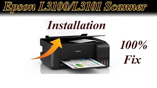 Epson L3100L3101 Scanner installation  How To Fix Scanner Driver Epson L3100L3101 [upl. by Balcer]