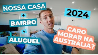 TA MUITO CARO MORAR NA AUSTRÁLIA ALUGUEL 2024 [upl. by Ayres]