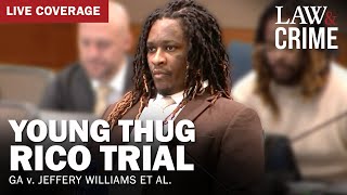 LIVE Young Thug YSL RICO Trial — GA v Jeffery Williams et al — Day 129 [upl. by Lu412]