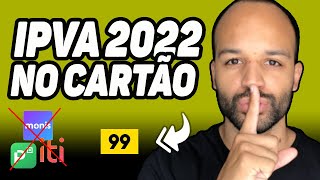 PAGAR O IPVA 2022 NO CARTÃO DE CRÉDITO [upl. by Zacarias722]