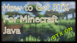 How to get RTX Shaders for Minecraft Java Edition [upl. by Fiester]