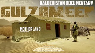 Gulzameen Balochistan  Documentary 2024 [upl. by Chapell]