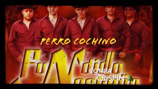 Perro Cochino  Fundillo Norteño [upl. by Koenraad]