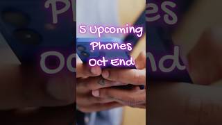 5 Most Awaited Smartphones You Should Wait For  October 2024 [upl. by Rehteh]