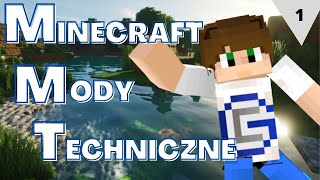 Minecraft Mody Techiniczne  001  Pierwsze kroki Odkrywamy nowy świat [upl. by Ulu]