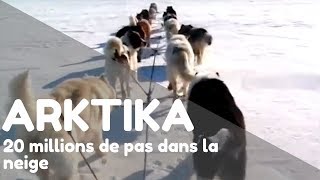 Arktika Expédition Pôle Nord  Ep 1  20 millions de pas dans la neige [upl. by Inavoy654]