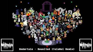 Undertale  Reunited TeioRei Remix [upl. by Pihc131]