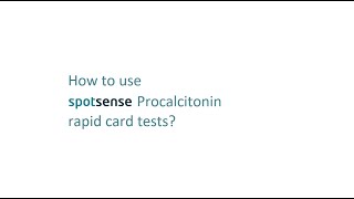 SpotSense Procalcitonin Rapid Test Howtouse [upl. by Jevon]