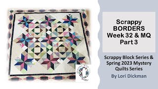 Scrappy BORDERS Block Week32 Mystery Quilt Pt3 Stars in My Eyes Pattern [upl. by Nilhtac]