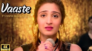 Vaaste Song Dhvani Bhanushali Tanishk Bagchi Nikhil D Bhushan Kumar Radhika Rao Vinay Sapru [upl. by Enelra]