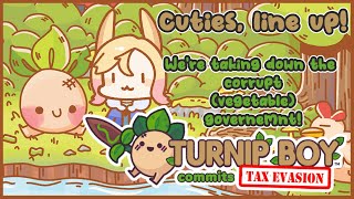 Turnip Boy Commits Tax Evasion [upl. by Raleigh]