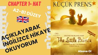 İngilizce Hikaye OkuyorumKüçük Prens Chapter 1 Hat [upl. by Durwood]