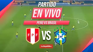 🔴 PERÚ vs BRASIL EN VIVO por las Eliminatorias Sudamericanas 2026  Fecha 10 [upl. by Ardekal]