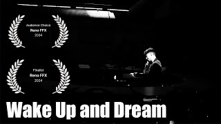 Wake Up and Dream  A High School Short Film [upl. by Eolanda]