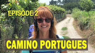 Camino Portuguese  Episode 2  Pedra Furada  Tamel sao Pedro Fins  Updated [upl. by Aramahs]