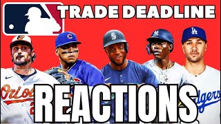 MLB trade deadline Reactions [upl. by Tristram]