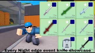 Every Night Edge melee Arsenal [upl. by Funda]