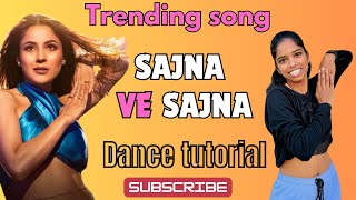 Sajna ve SajnaDance Tutorial💃Easy hook steps shehnaazgill piyushbhagat shazia sunidhichauhan [upl. by Arekat]