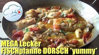 Dorsch zubereiten Rezept für Fischpfanne Mediterrane Küche 53  Kochen Videos [upl. by Lyon]