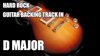 Hard Rock Guitar Backing Track In D Major  B Minor [upl. by Anerb629]