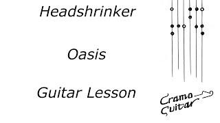 How To Play  Headshrinker  Oasis [upl. by Nlycaj152]