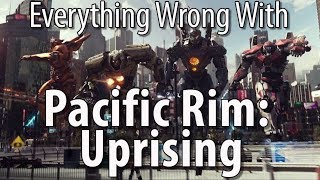 Everything Wrong With Pacific Rim Uprising In 17 Minutes Or Less [upl. by Brandea]