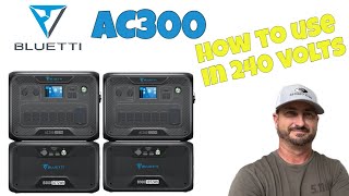 Bluetti AC300 How to use in 240v parallel connection [upl. by Atnahc]