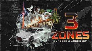 3 ZONES GURBEER amp ARSHDEEP Official Music Video [upl. by Nwahsel419]