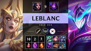 LeBlanc Mid vs Malzahar Godlike  KR Challenger Patch 1417 [upl. by Marni]