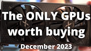 BEST GPUs to Buy in December 2023 [upl. by Akieluz]