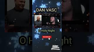 Dan Vasc  O Holy Night danvasc oholynight shorts natal [upl. by Gulick]