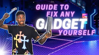 How To Fix Any Gadget  Accessories Yourself [upl. by Hillary307]