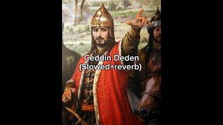 Ceddin Deden Slowedreverb [upl. by Aceber]