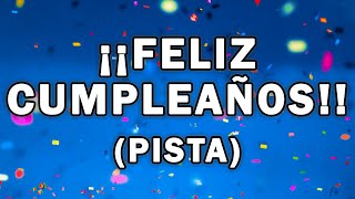 Feliz Feliz Cumpleaños Deseamos Para Ti Pista con Letra [upl. by Ermina]