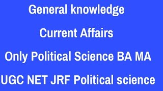 GK Current affairs only Political Science by Vaishnavi jauhari [upl. by Nnyre134]