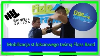 Mobilizacja stłokciowego taśmą Floss Band Barbell Nation 80 FizjoTerapia HD [upl. by Feltie]