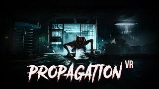 Propagation VR [upl. by Cronin80]